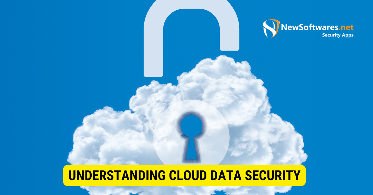 Cloud Data Security