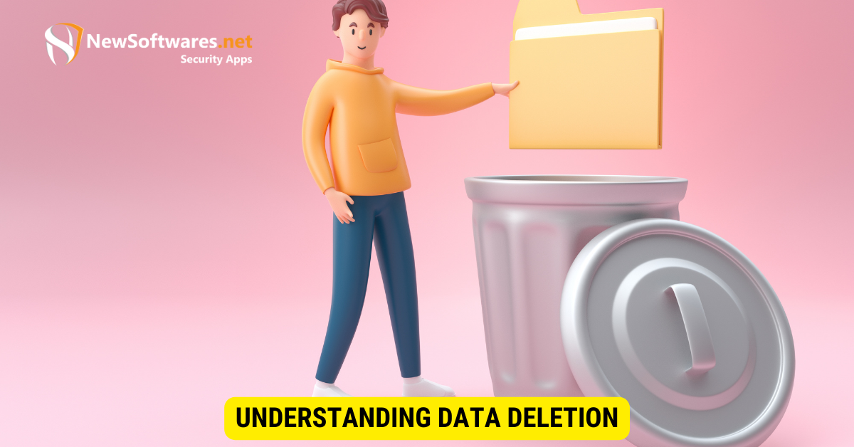 Understanding Secure Data Deletion