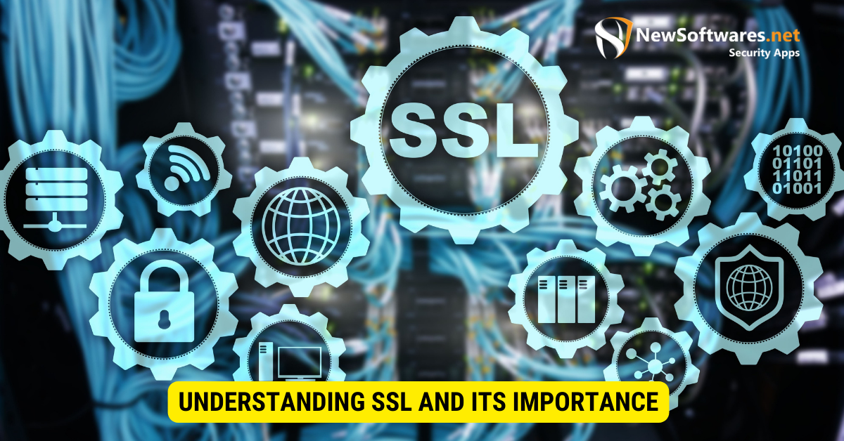 Understanding SSL and Its Importance