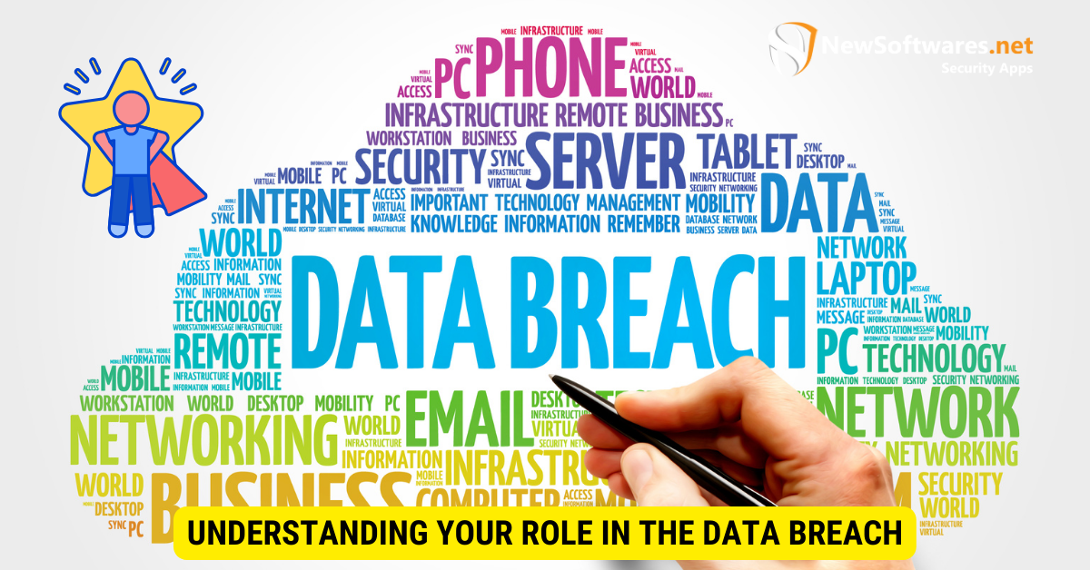 Understanding Your Role in the Data Breach