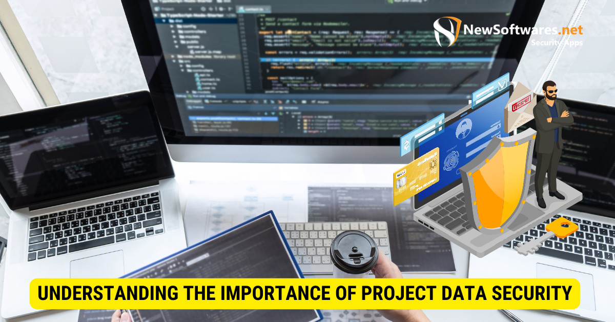 Importance of Project Data Security