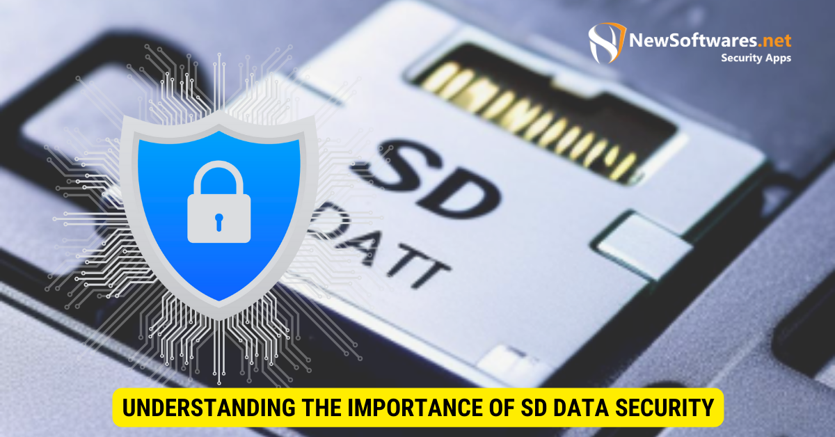Importance of SD Data Security