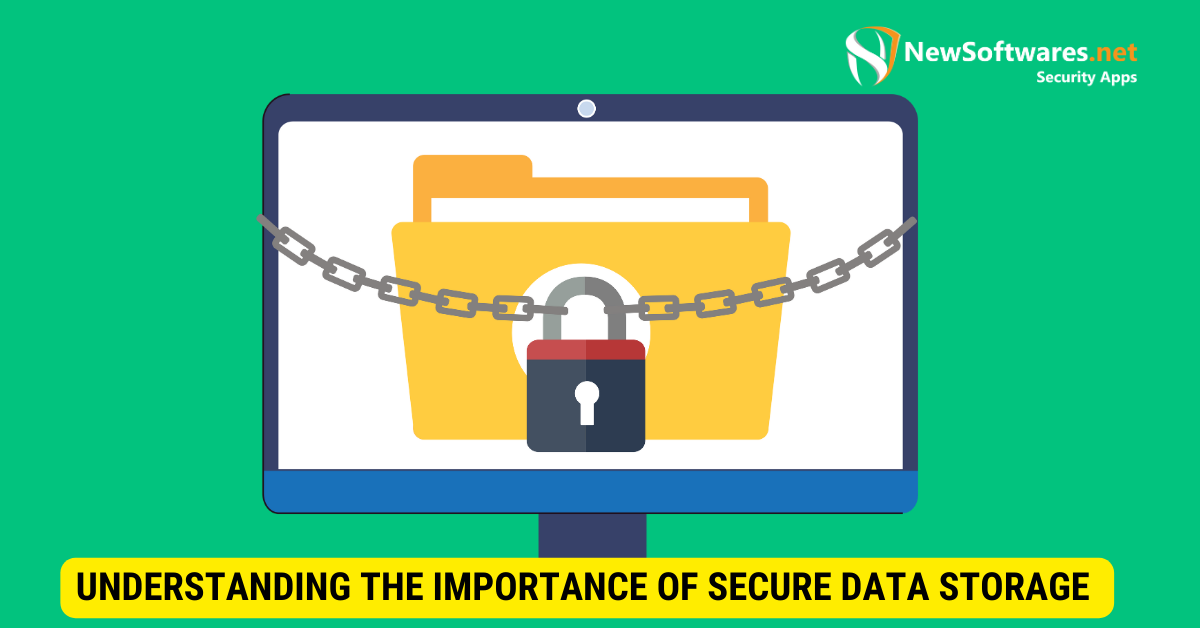Importance of Secure Data Storage