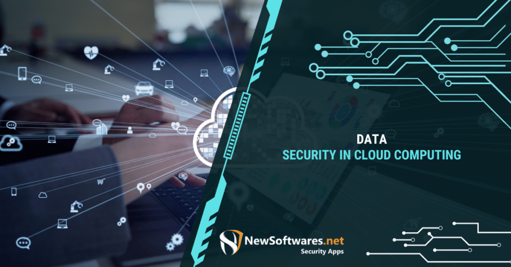 Data Security in Cloud Computing: the Complete Guide