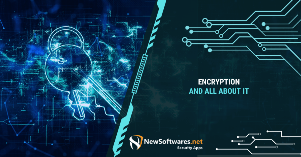 What is Encryption and How Does it Work?