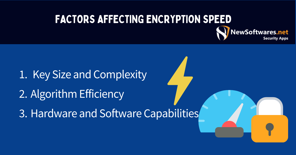 Factors Affecting Encryption Speed