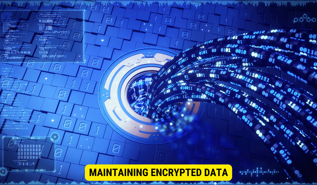How do you keep data encrypted?