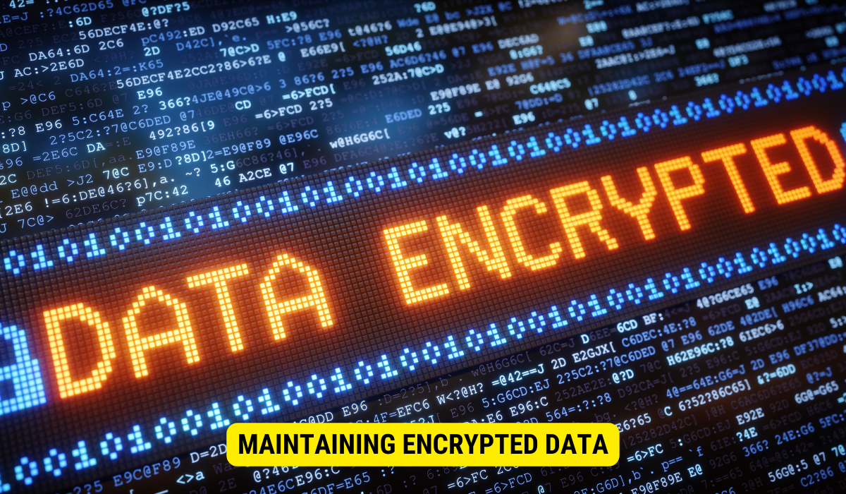 How do you keep data encrypted?