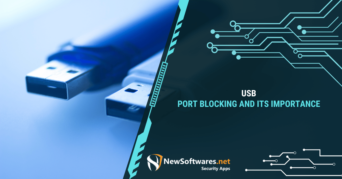 USB Port Blocking And Its Importance Blog