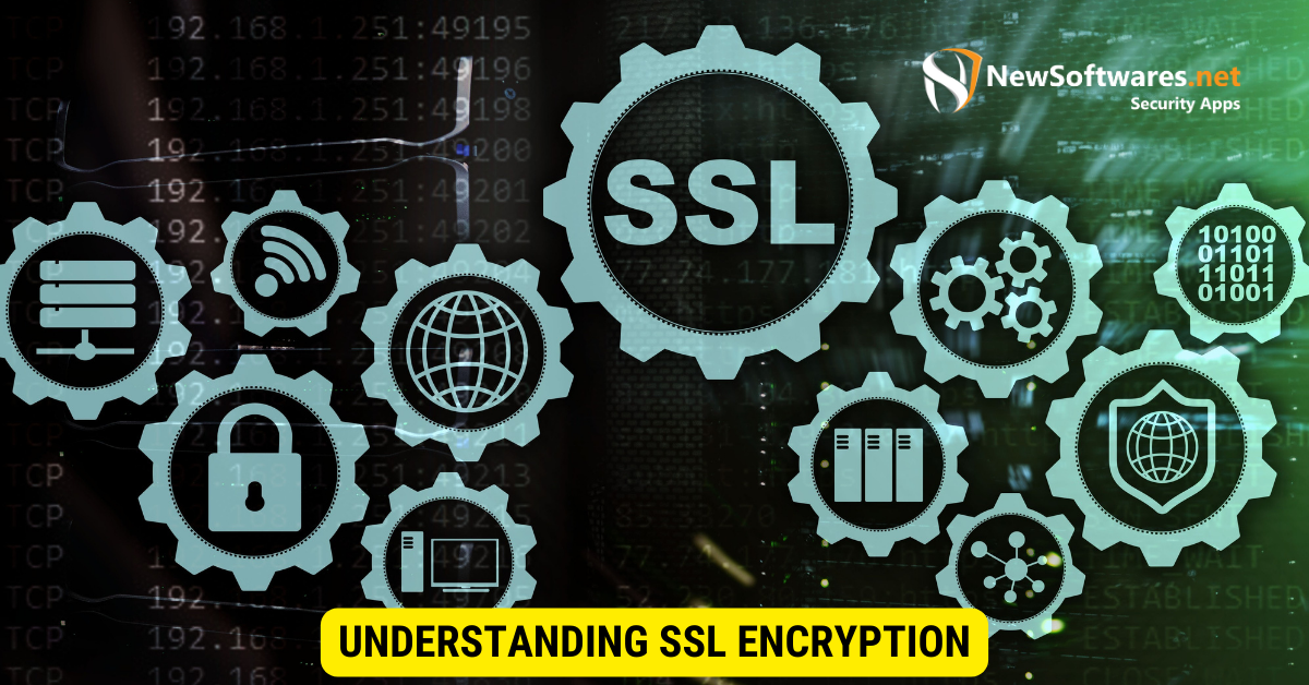 Understanding SSL Encryption