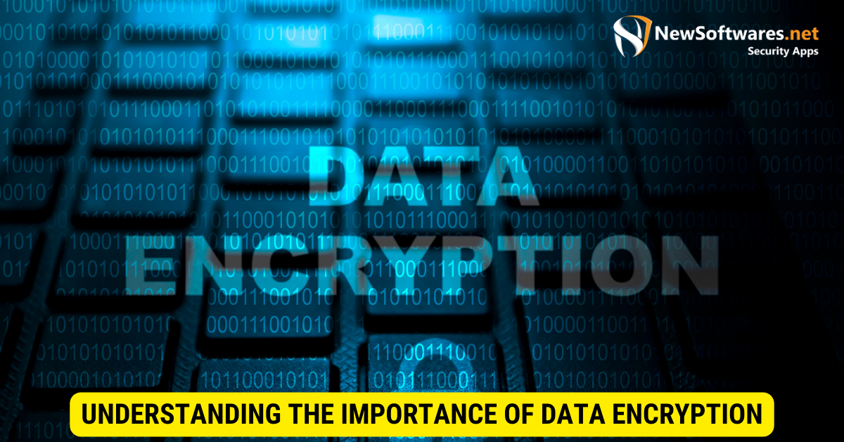 What is data encryption one of the most important aspects of? 