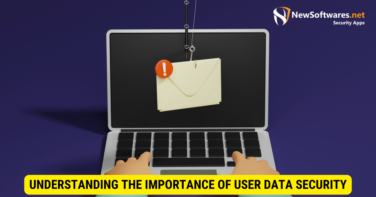 Importance of User Data Security