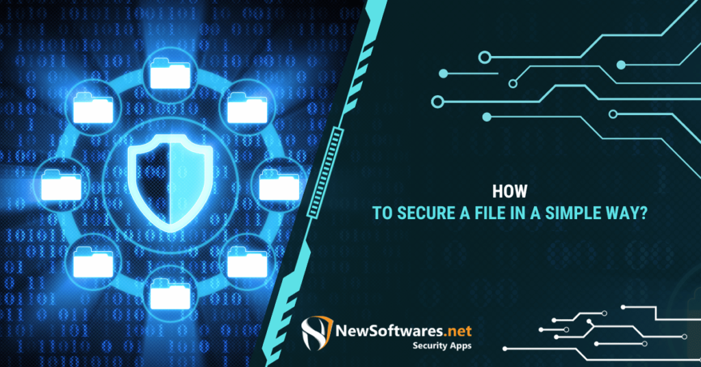 How can you secure a file?