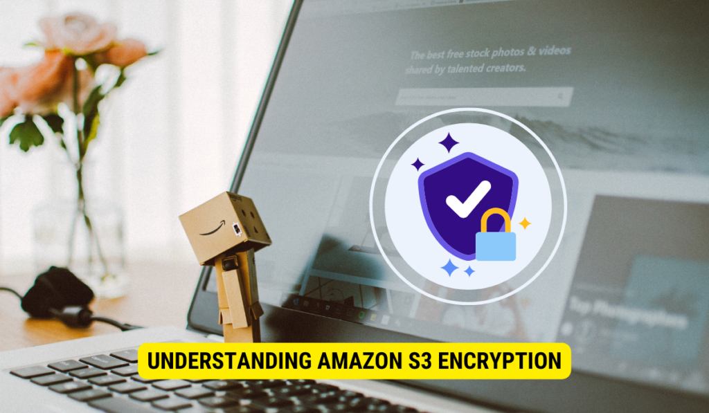 Does Amazon S3 Always Encrypt Data? Blog