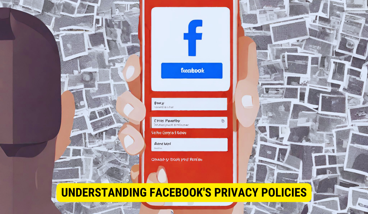 What are the privacy policies of Facebook?
