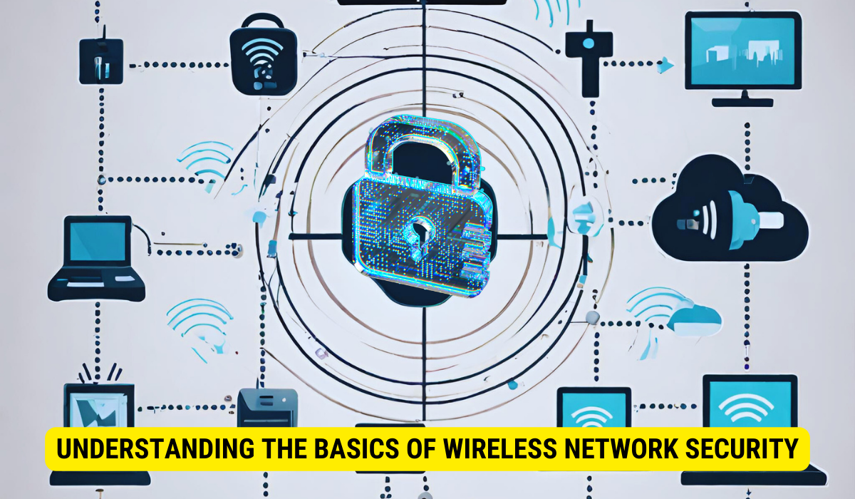 What are wireless security basics?