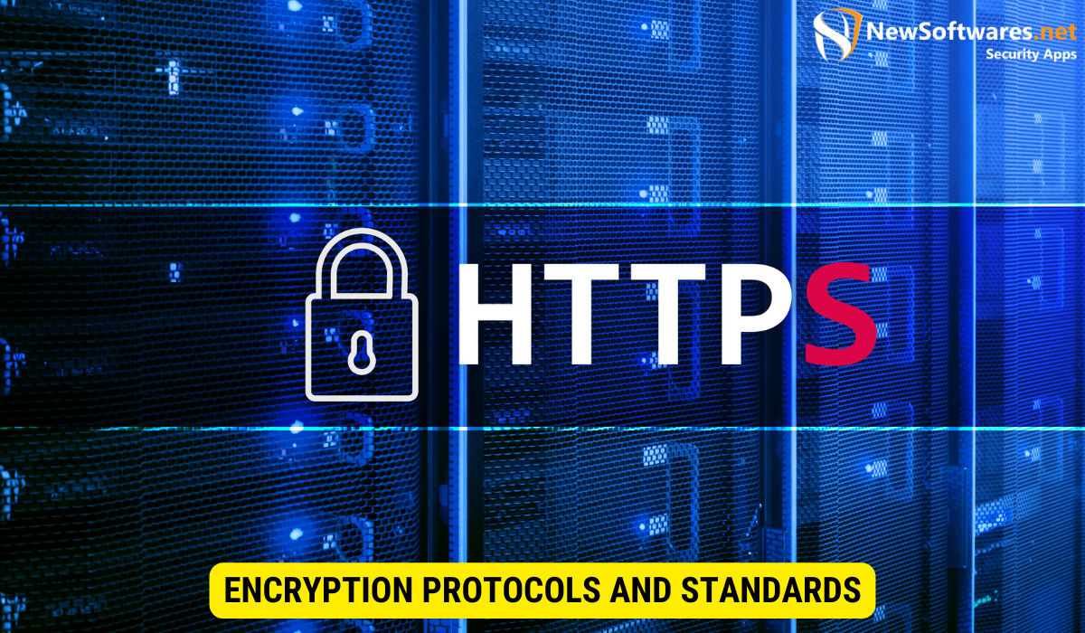 What are the protocols for encryption?
