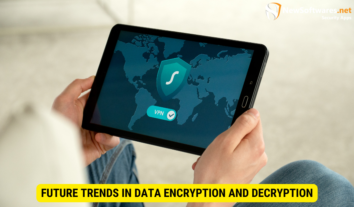 What is the future of data encryption?