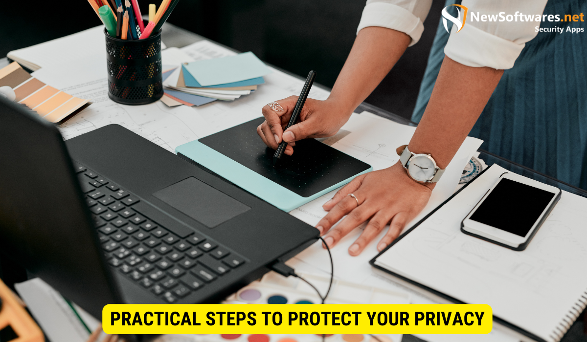 What are the ways to protect your privacy? 