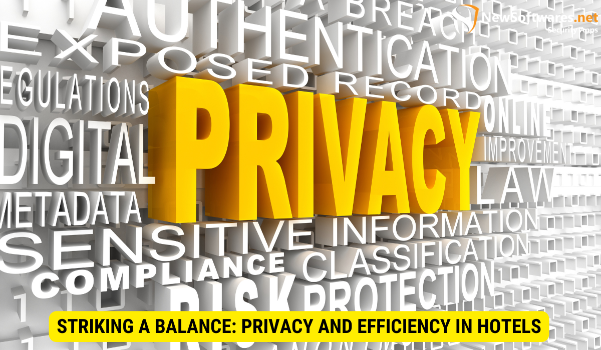 Striking a Balance Privacy and Efficiency in Hotels