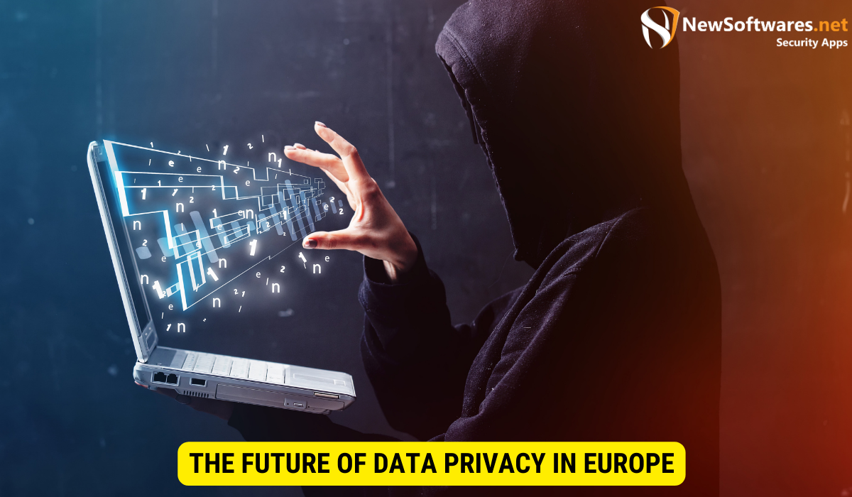What are the new privacy rules in Europe?