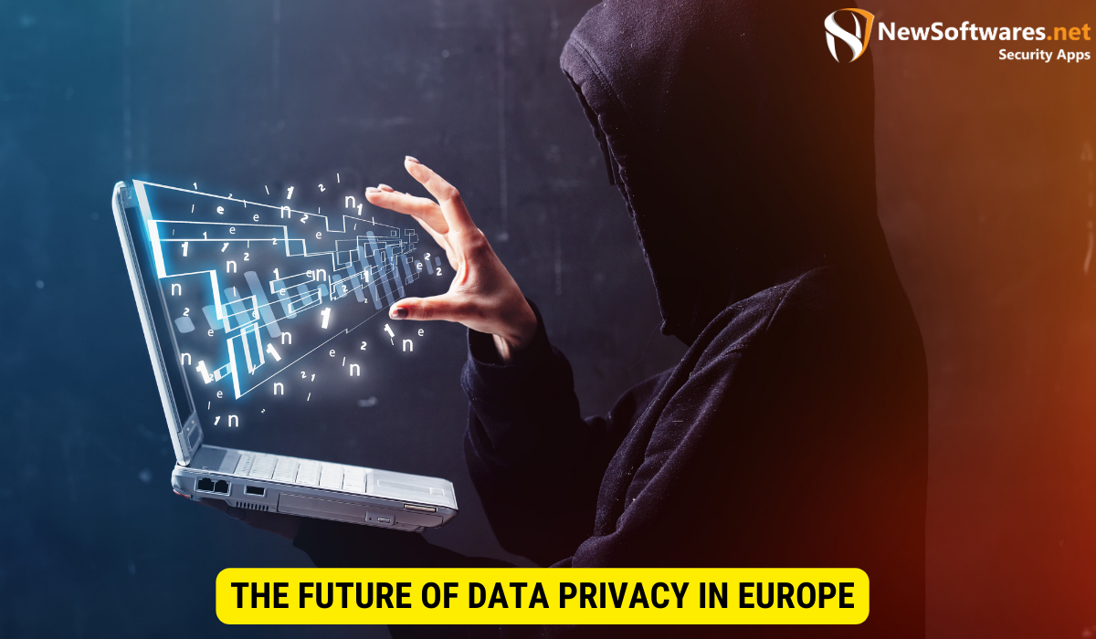 What is data privacy in Europe? 