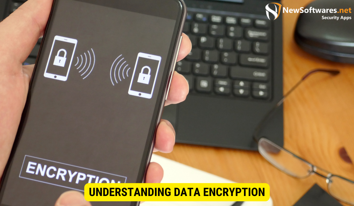 What is data encryption explanation?