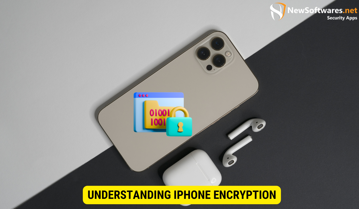 How does encryption work on iPhone? 