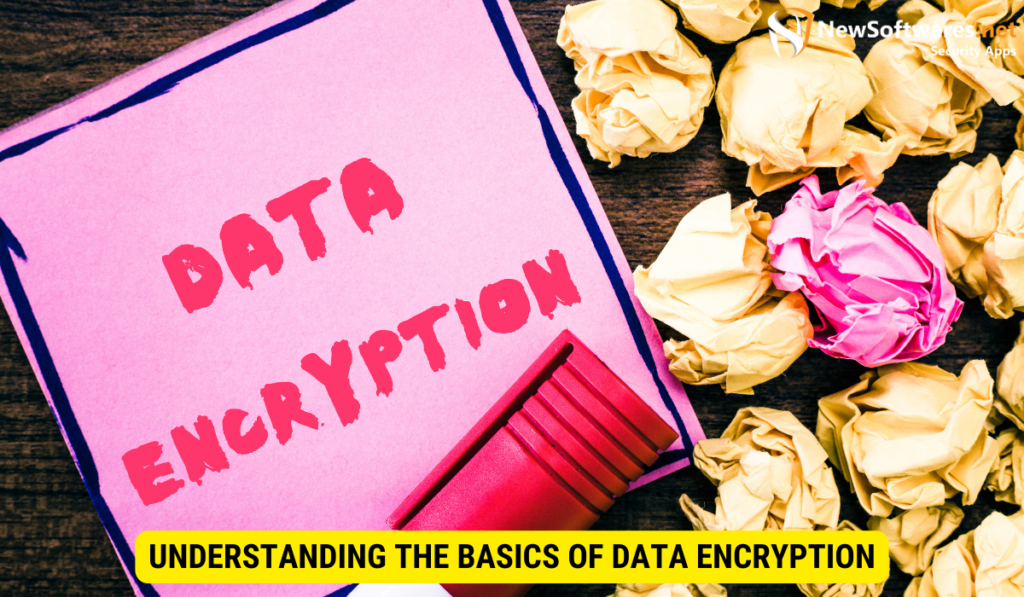 Data Encryption Essentials: What You Need To Encrypt And Decrypt Data ...