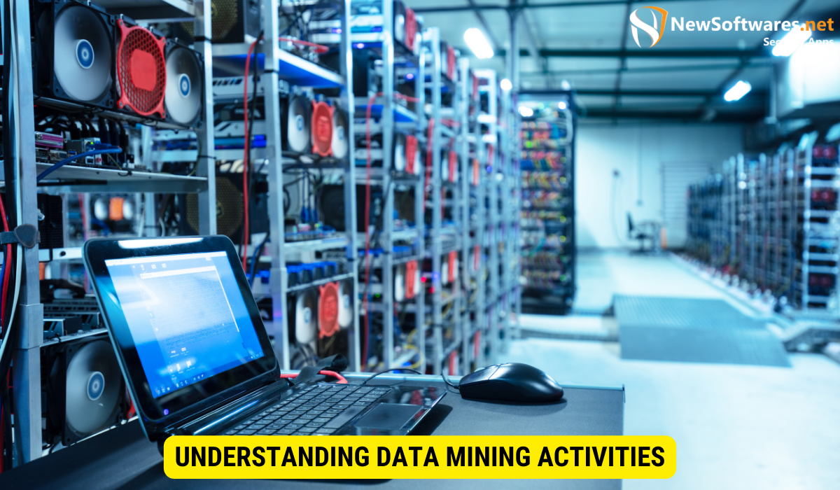 What is data mining activity?