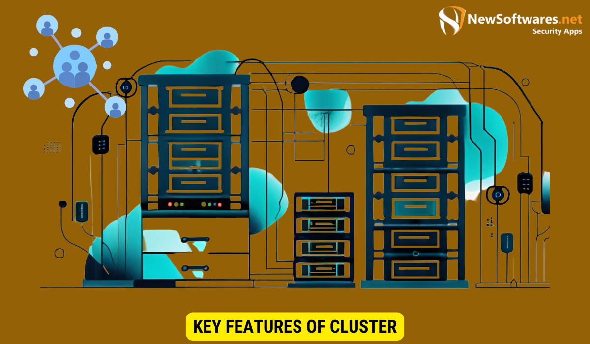 Key Features of CLUSTER