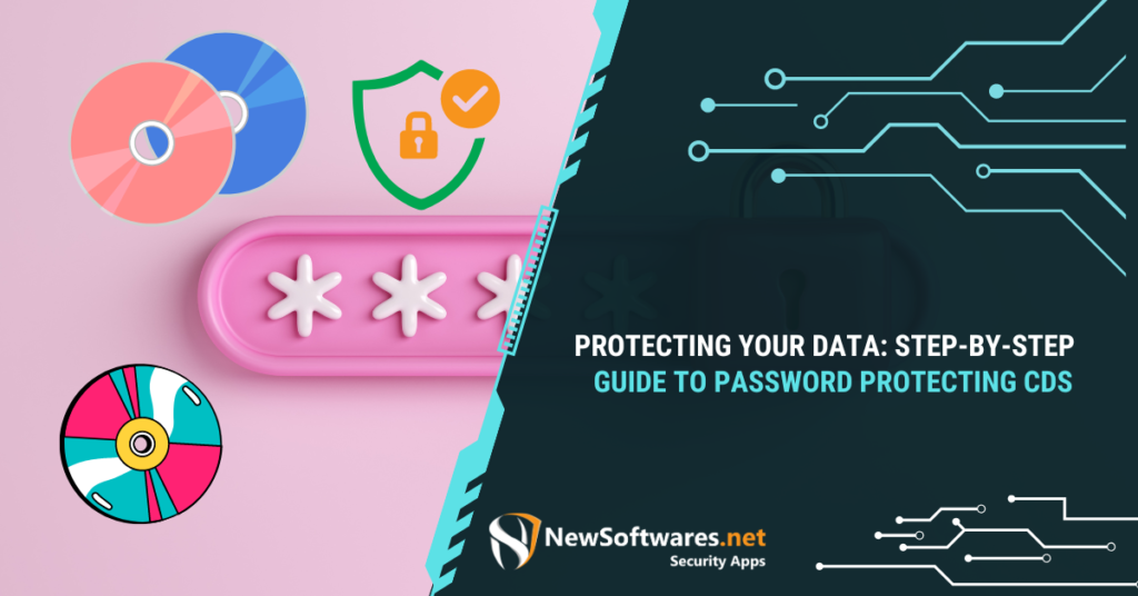 Protecting Your Data Step-by-Step Guide to Password Protecting CDs