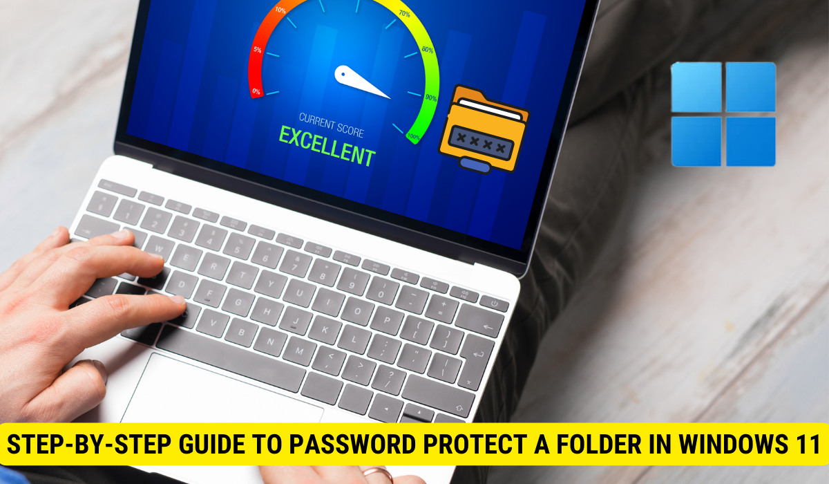 Guide to Password Protect a Folder in Windows 11