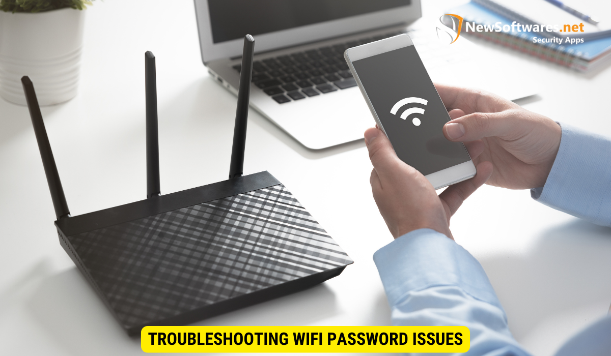 Troubleshooting WiFi Password Issues