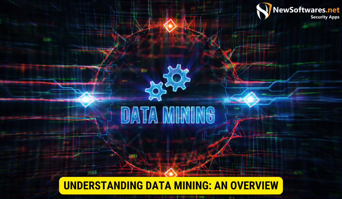 What is the overview of data mining?