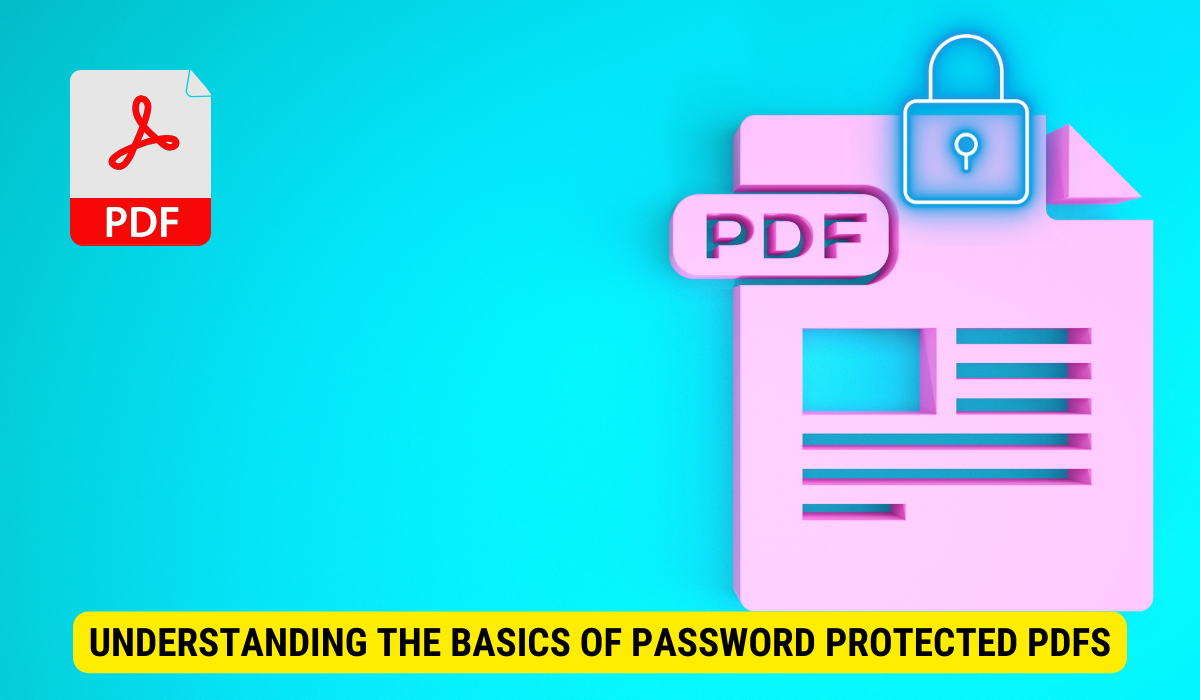 Basics of Password Protected PDFs