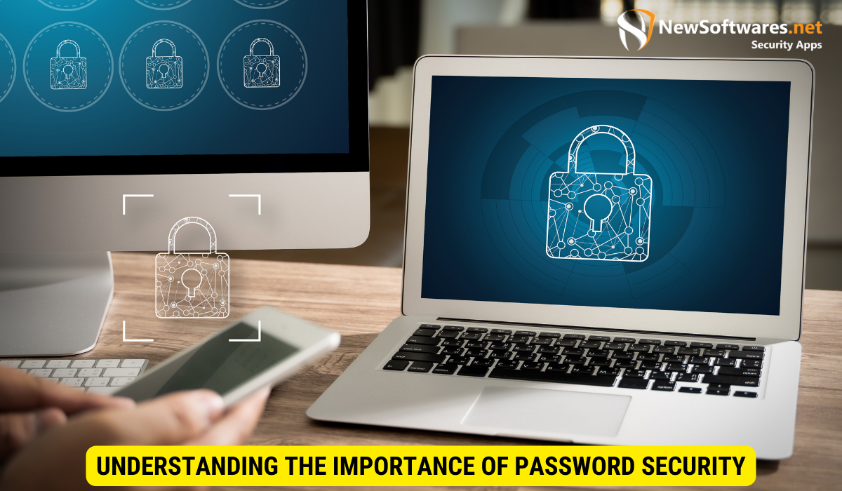 Understanding the Importance of Password Security