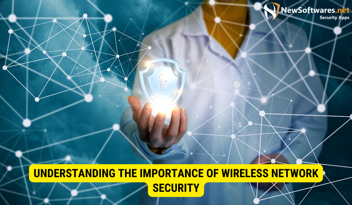 What is the importance of wireless security? 