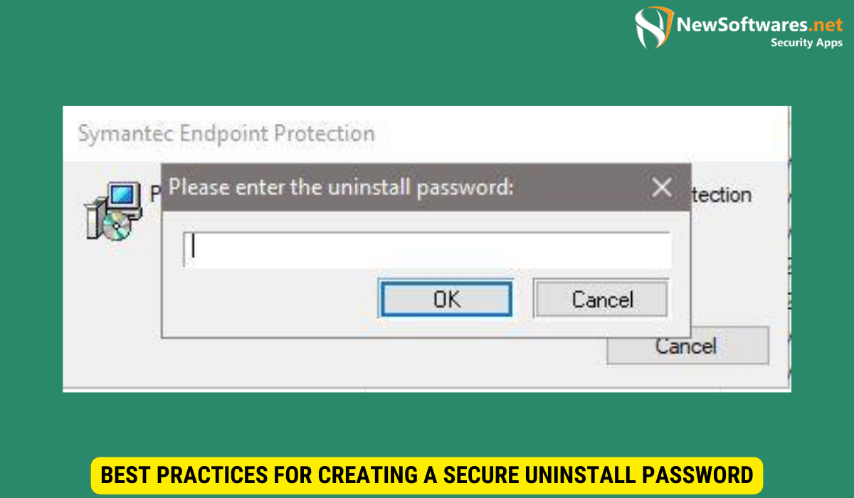 Best Practices for Creating a Secure Uninstall Password
