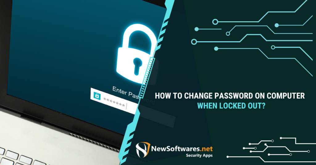 How To Change Password On Computer When Locked Out