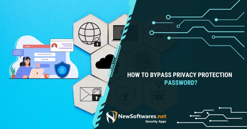 How to Bypass Privacy Protection Password