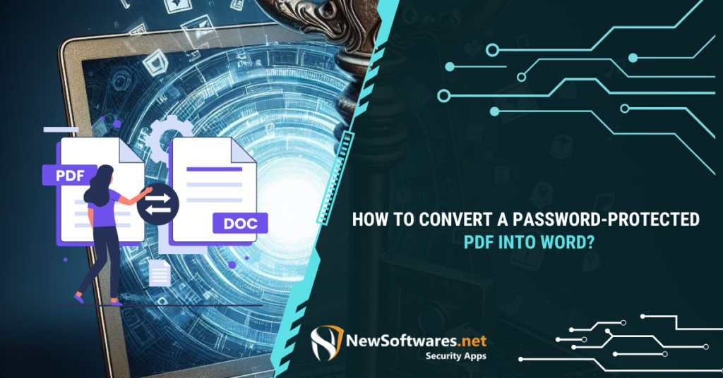 How to Convert a Password-Protected PDF into Word