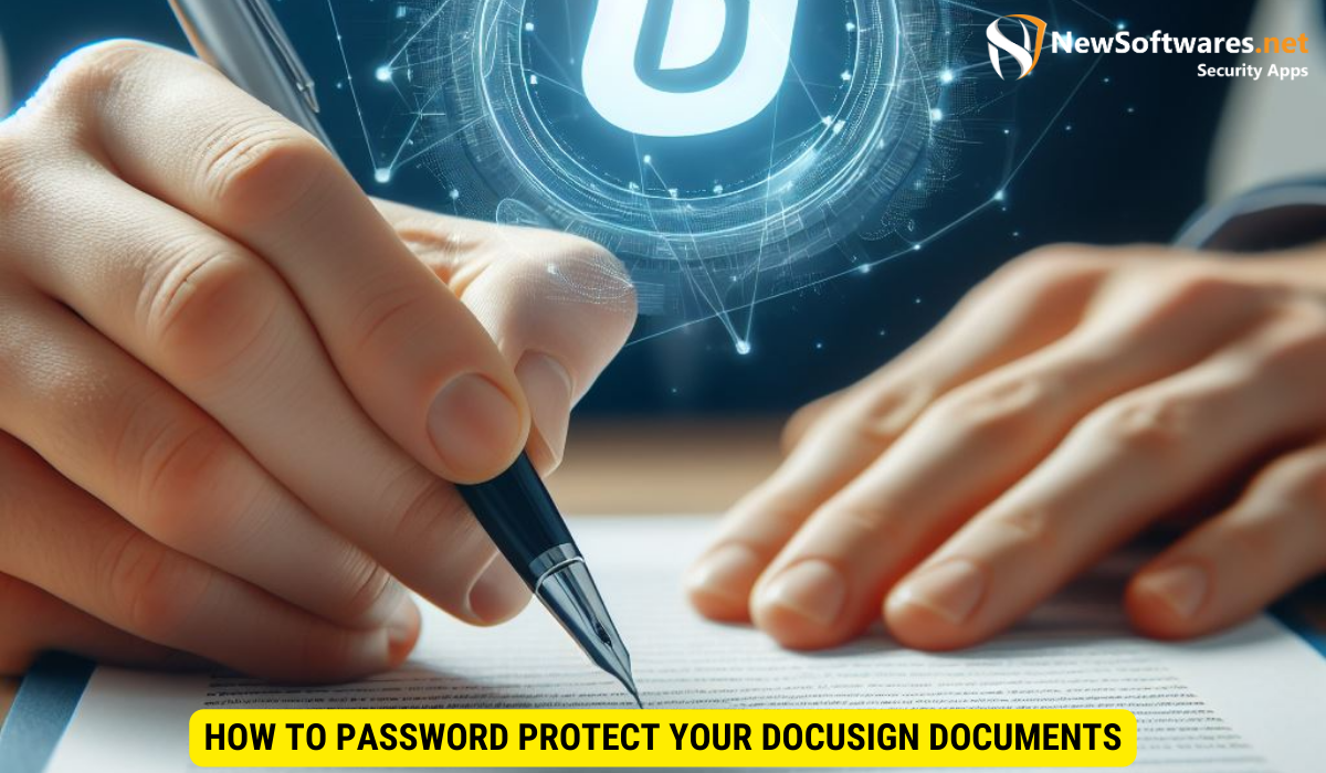 How to Password Protect Your Docusign Documents
