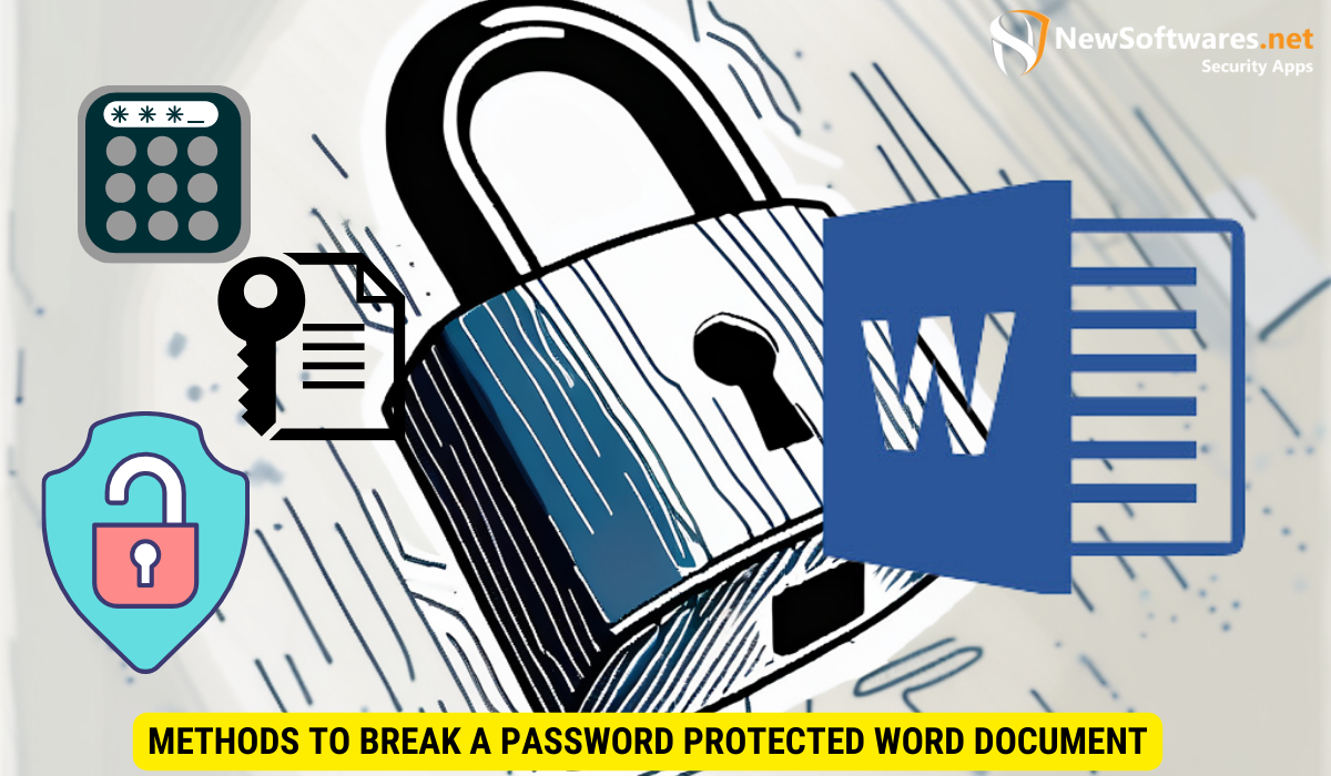 Methods to Break a Password Protected Word Document