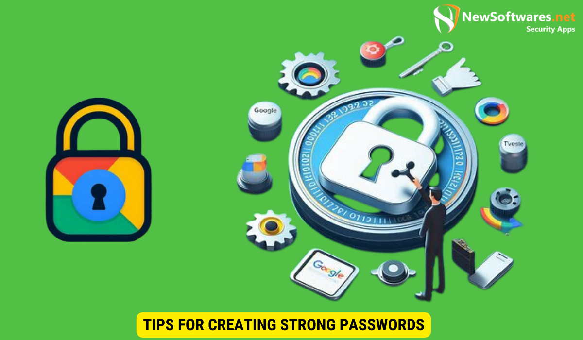 Tips for Creating Strong Passwords