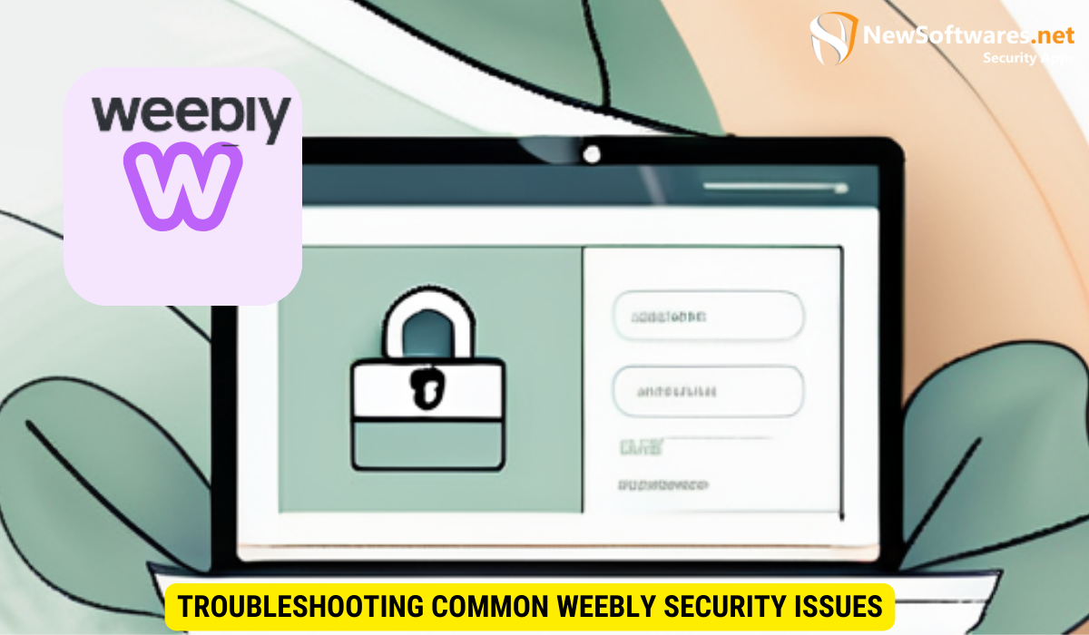 Troubleshooting Common Weebly Security Issues