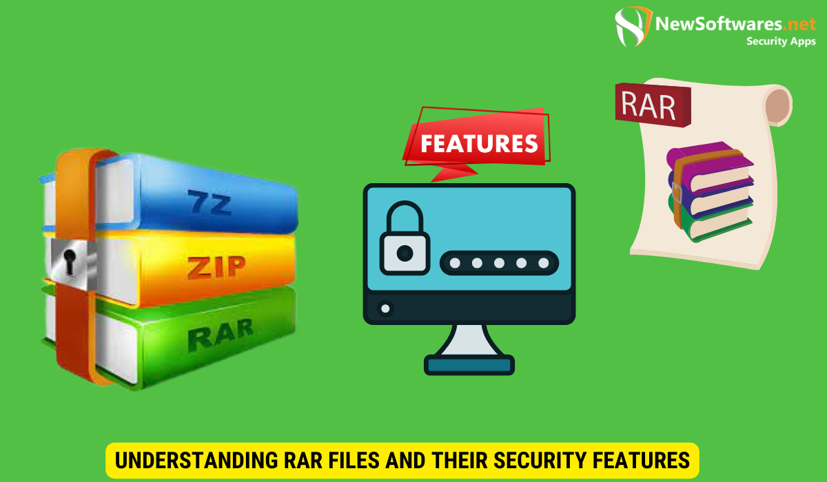 Understanding RAR Files and Their Security Features