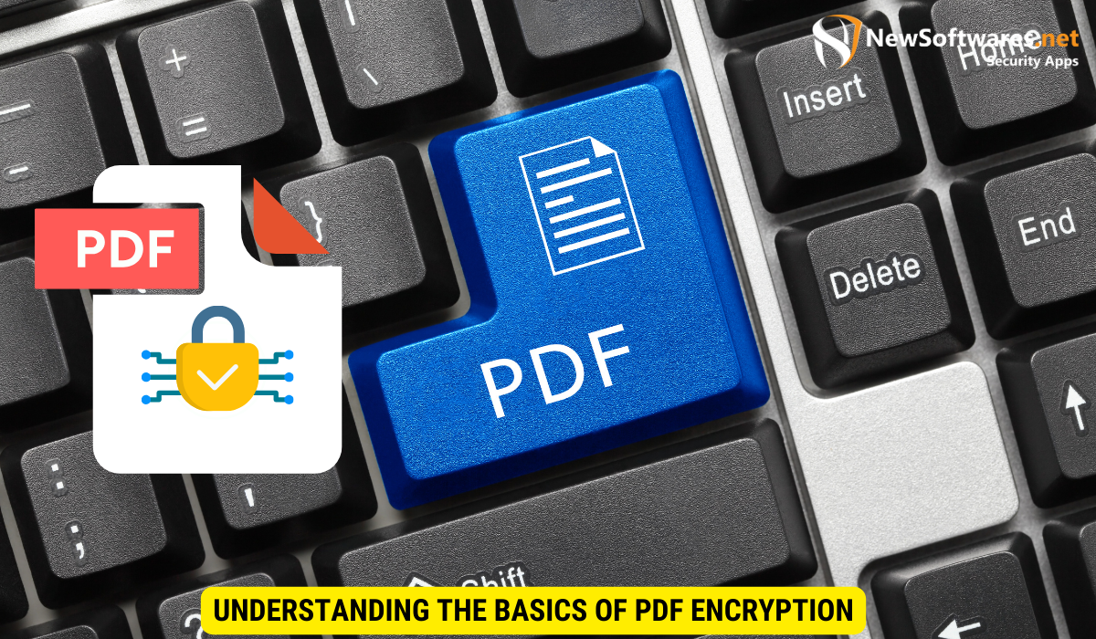 Understanding the Basics of PDF Encryption