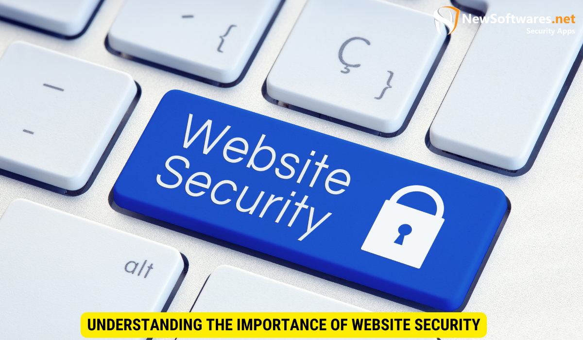 Understanding the Importance of Website Security