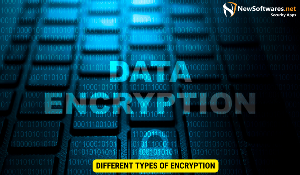Different Types of Encryption